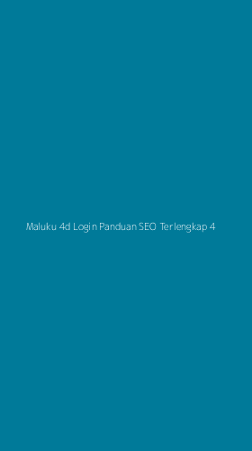 Tampilan Antarmuka Aplikasi Maluku 4d Login Panduan Seo Terlengkap - 4