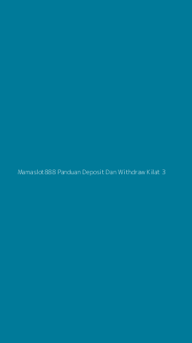 Tampilan Antarmuka Aplikasi Mamaslot888 Panduan Deposit Dan Withdraw Kilat - 3