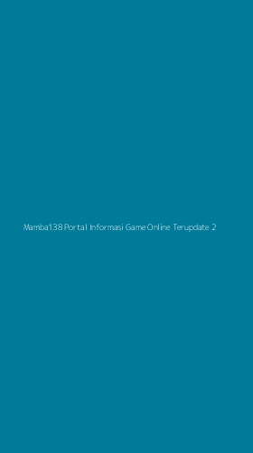 Tampilan Antarmuka Aplikasi Mamba138 Portal Informasi Game Online Terupdate - 2