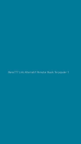 Tampilan Antarmuka Aplikasi Mana777 Link Alternatif Pemutar Musik Terpopuler - 1