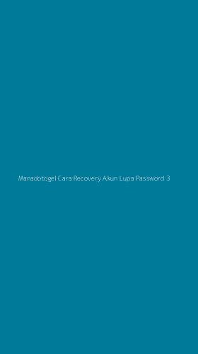 Tampilan Antarmuka Aplikasi Manadotogel Cara Recovery Akun Lupa Password - 3