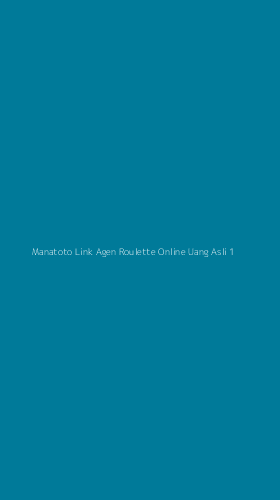 Tampilan Antarmuka Aplikasi Manatoto Link Agen Roulette Online Uang Asli - 1