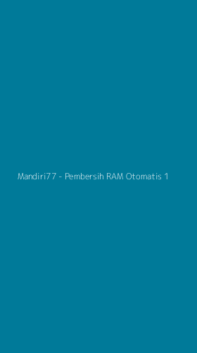 Tampilan Antarmuka Aplikasi Mandiri77 - Pembersih RAM Otomatis - 1
