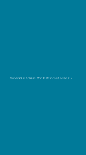 Tampilan Antarmuka Aplikasi Mandiri888 Aplikasi Mobile Responsif Terbaik - 2