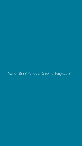 Tampilan Antarmuka Aplikasi Mandiri888 Panduan Seo Terlengkap - 3