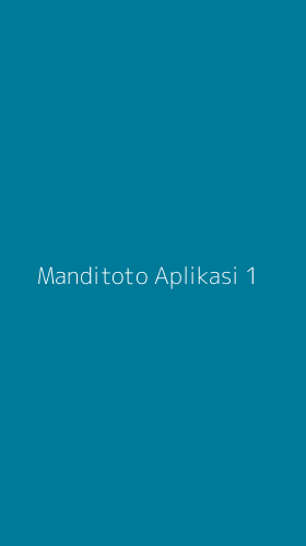 Tampilan Antarmuka Aplikasi Manditoto Aplikasi - 1
