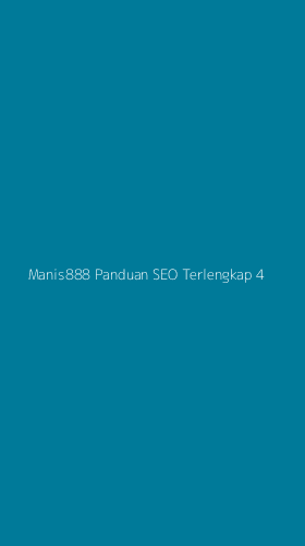 Tampilan Antarmuka Aplikasi Manis888 Panduan Seo Terlengkap - 4