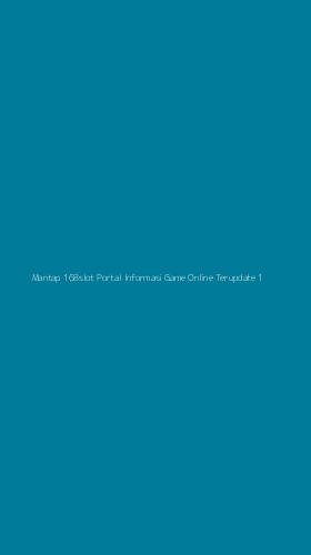 Tampilan Antarmuka Aplikasi Mantap 168slot Portal Informasi Game Online Terupdate - 1