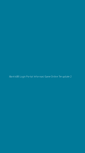 Tampilan Antarmuka Aplikasi Mantis88 Login Portal Informasi Game Online Terupdate - 2