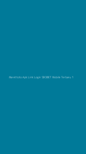 Tampilan Antarmuka Aplikasi Marettoto Apk Link Login Sbobet Mobile Terbaru - 1