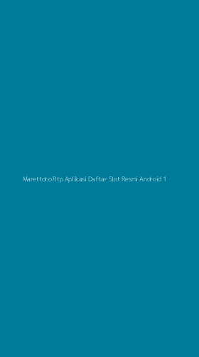 Tampilan Antarmuka Aplikasi Marettoto Rtp Aplikasi Daftar Slot Resmi Android - 1
