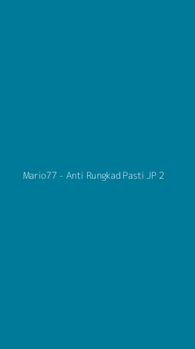 Tampilan Antarmuka Aplikasi Mario77 - Anti Rungkad Pasti JP - 2