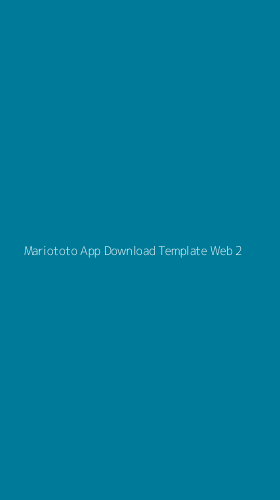 Tampilan Antarmuka Aplikasi Mariototo App Download Template Web - 2