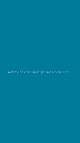 Tampilan Antarmuka Aplikasi Markas138 Com Link Login Live Casino Hd - 3