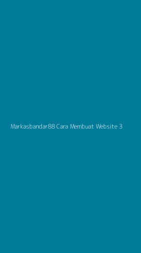 Tampilan Antarmuka Aplikasi Markasbandar88 Cara Membuat Website - 3