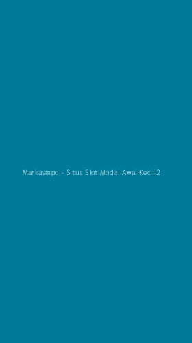 Tampilan Antarmuka Aplikasi Markasmpo - Situs Slot Modal Awal Kecil - 2
