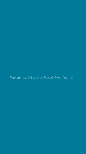 Tampilan Antarmuka Aplikasi Markasmpo Situs Slot Modal Awal Kecil - 2