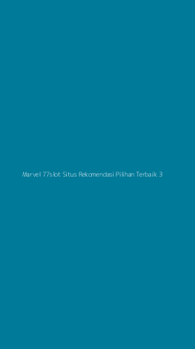 Tampilan Antarmuka Aplikasi Marvel 77slot Situs Rekomendasi Pilihan Terbaik - 3