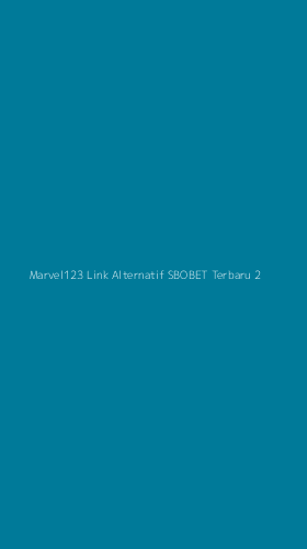 Tampilan Antarmuka Aplikasi Marvel123 Link Alternatif Sbobet Terbaru - 2