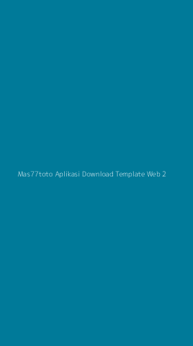 Tampilan Antarmuka Aplikasi Mas77toto Aplikasi Download Template Web - 2