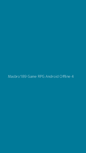 Tampilan Antarmuka Aplikasi Masbro189 Game Rpg Android Offline - 4