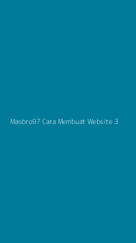 Tampilan Antarmuka Aplikasi Masbro97 Cara Membuat Website - 3