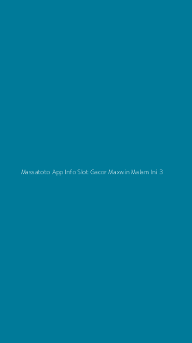 Tampilan Antarmuka Aplikasi Massatoto App Info Slot Gacor Maxwin Malam Ini - 3