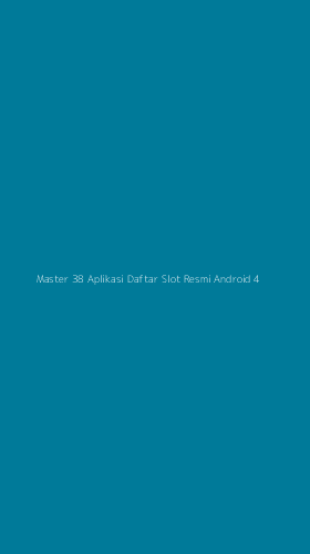 Tampilan Antarmuka Aplikasi Master 38 Aplikasi Daftar Slot Resmi Android - 4