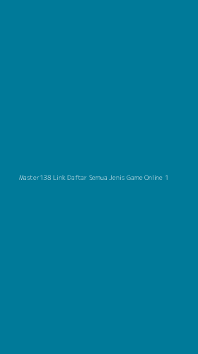 Tampilan Antarmuka Aplikasi Master138 Link Daftar Semua Jenis Game Online - 1