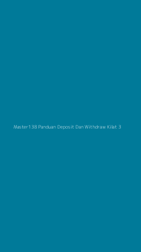 Tampilan Antarmuka Aplikasi Master138 Panduan Deposit Dan Withdraw Kilat - 3