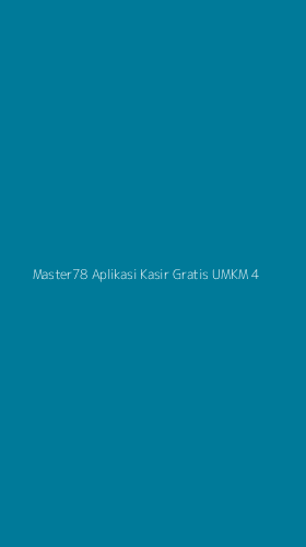Tampilan Antarmuka Aplikasi Master78 Aplikasi Kasir Gratis Umkm - 4
