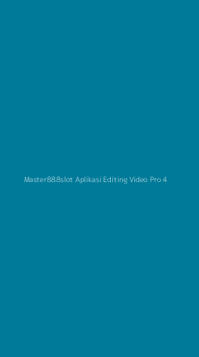 Tampilan Antarmuka Aplikasi Master888slot Aplikasi Editing Video Pro - 4