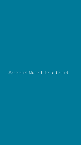 Tampilan Antarmuka Aplikasi Masterbet Musik Lite Terbaru - 3