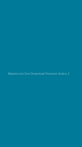 Tampilan Antarmuka Aplikasi Mastercoin Slot Download Premium Gratis - 2