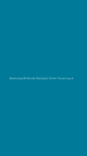 Tampilan Antarmuka Aplikasi Masterplay99 Bandar Blackjack Online Terpercaya - 4