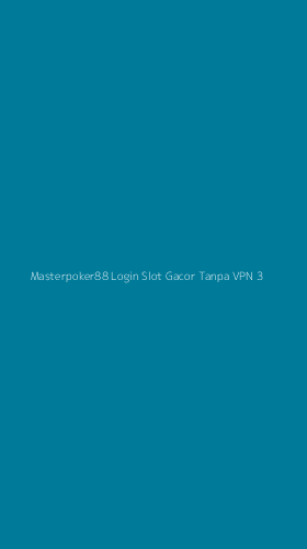 Tampilan Antarmuka Aplikasi Masterpoker88 Login Slot Gacor Tanpa Vpn - 3