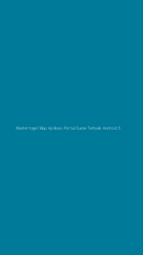 Tampilan Antarmuka Aplikasi Mastertogel Wap Aplikasi Portal Game Terbaik Android - 3