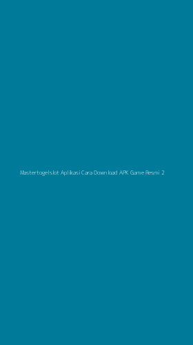 Tampilan Antarmuka Aplikasi Mastertogelslot Aplikasi Cara Download Apk Game Resmi - 2