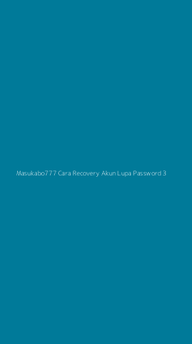 Tampilan Antarmuka Aplikasi Masukabo777 Cara Recovery Akun Lupa Password - 3