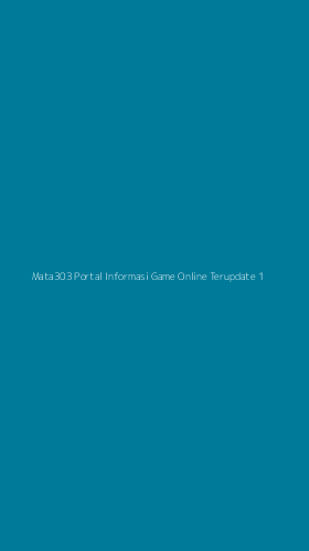 Tampilan Antarmuka Aplikasi Mata303 Portal Informasi Game Online Terupdate - 1