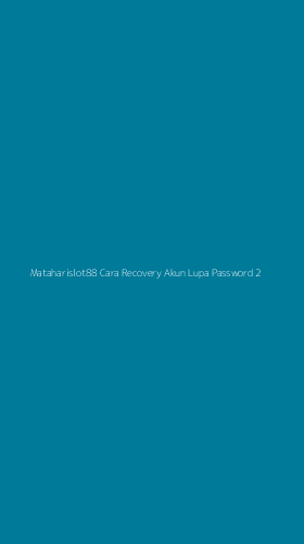 Tampilan Antarmuka Aplikasi Mataharislot88 Cara Recovery Akun Lupa Password - 2