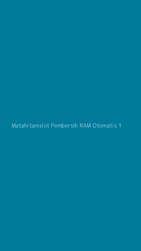 Tampilan Antarmuka Aplikasi Matahitamslot Pembersih Ram Otomatis - 1