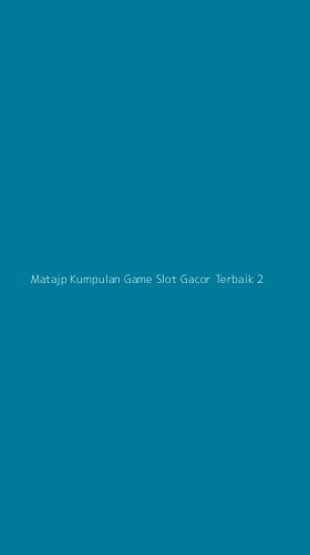 Tampilan Antarmuka Aplikasi Matajp Kumpulan Game Slot Gacor Terbaik - 2