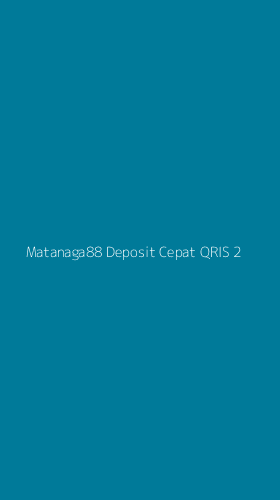 Tampilan Antarmuka Aplikasi Matanaga88 Deposit Cepat Qris - 2