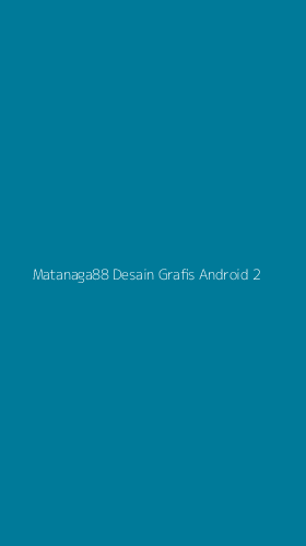 Tampilan Antarmuka Aplikasi Matanaga88 Desain Grafis Android - 2