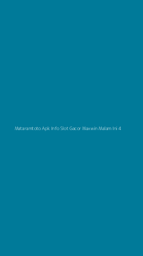 Tampilan Antarmuka Aplikasi Mataramtoto Apk Info Slot Gacor Maxwin Malam Ini - 4