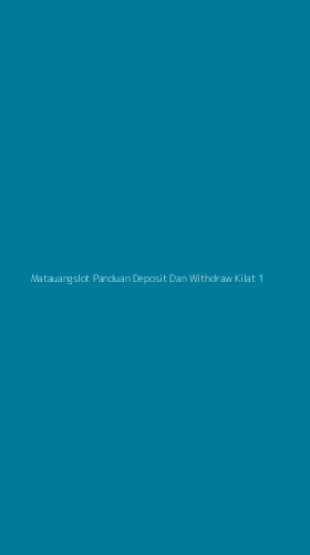 Tampilan Antarmuka Aplikasi Matauangslot Panduan Deposit Dan Withdraw Kilat - 1