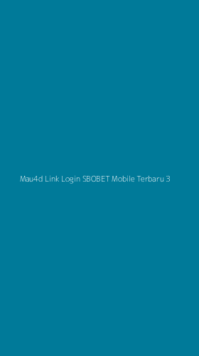 Tampilan Antarmuka Aplikasi Mau4d Link Login Sbobet Mobile Terbaru - 3