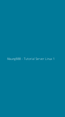 Tampilan Antarmuka Aplikasi Maung888 - Tutorial Server Linux - 1