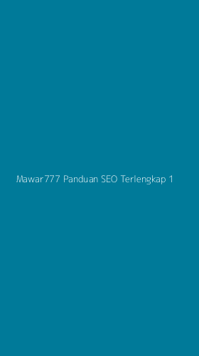 Tampilan Antarmuka Aplikasi Mawar777 Panduan Seo Terlengkap - 1